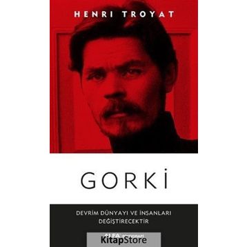 Gorki - Henri Troyat