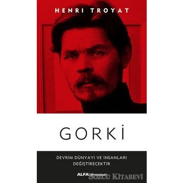 Gorki - Henri Troyat