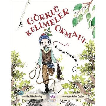 Görklü Kelimeler Ormanı - Halil İbrahim İzgi
