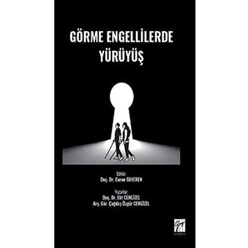 Görme Engellilerde Yürüyüş - Elif Cengizel Çağdaş Özgür Cengizel