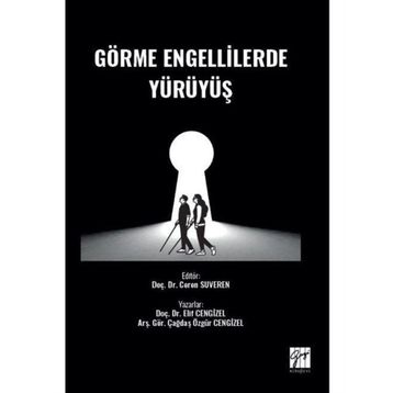 Görme Engellilerde Yürüyüş - Elif Cengizel Çağdaş Özgür Cengizel