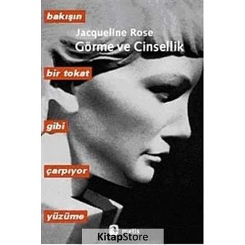 GÖRME VE CINSELLIK - JACQUELINE ROSE