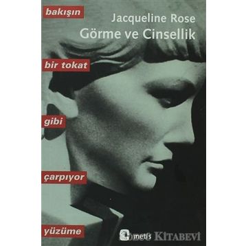 GÖRME VE CINSELLIK - JACQUELINE ROSE
