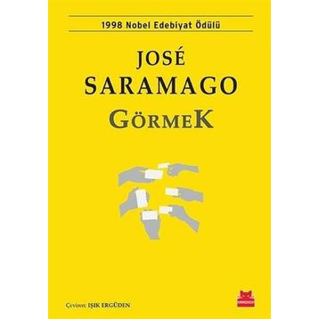 Görmek - Jose Saramago