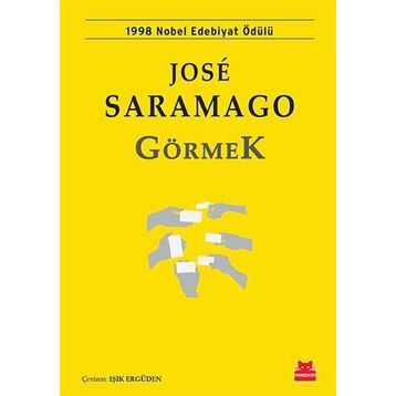 Görmek - Jose Saramago