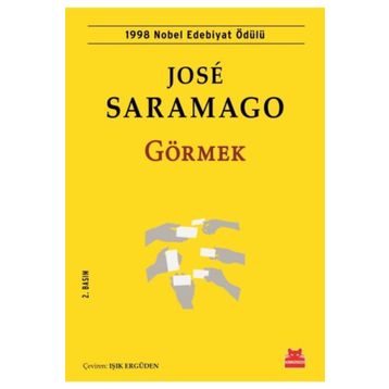 Görmek - Jose Saramago