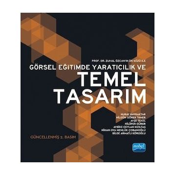 GÖRSEL EĞİTİMDE YARATICILIK VE TEMEL TASARIM - KOLEKTIF