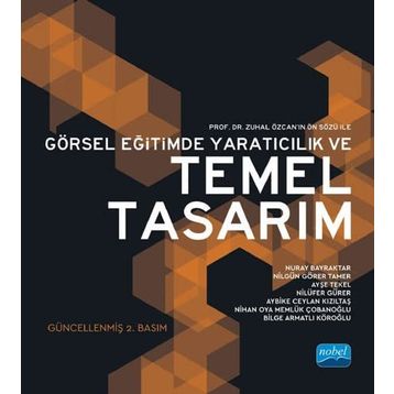 GÖRSEL EĞİTİMDE YARATICILIK VE TEMEL TASARIM - KOLEKTIF