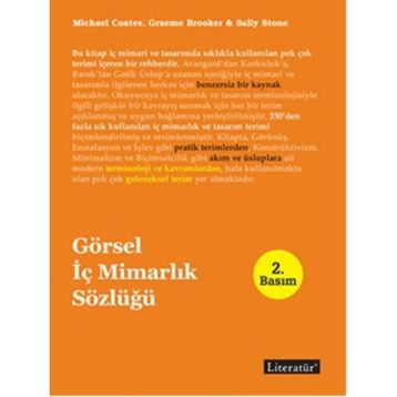 GÖRSEL İÇ MİMARLIK SÖZLÜĞÜ - SALLY STONE;MICHAEL COATES;GRAEME BROOKER