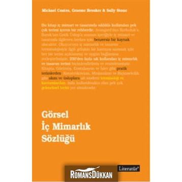 GÖRSEL İÇ MİMARLIK SÖZLÜĞÜ - SALLY STONE;MICHAEL COATES;GRAEME BROOKER
