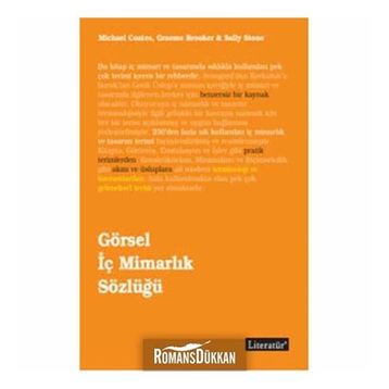 GÖRSEL İÇ MİMARLIK SÖZLÜĞÜ - SALLY STONE;MICHAEL COATES;GRAEME BROOKER