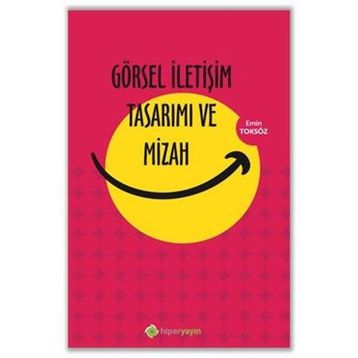Görsel İletişim Tasarımı ve Mizah Emin Toksöz
