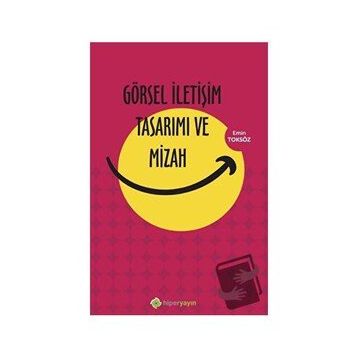 Görsel İletişim Tasarımı ve Mizah Emin Toksöz