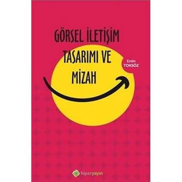Görsel İletişim Tasarımı ve Mizah Emin Toksöz
