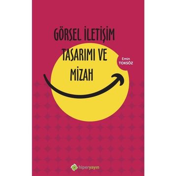 Görsel İletişim Tasarımı ve Mizah Emin Toksöz