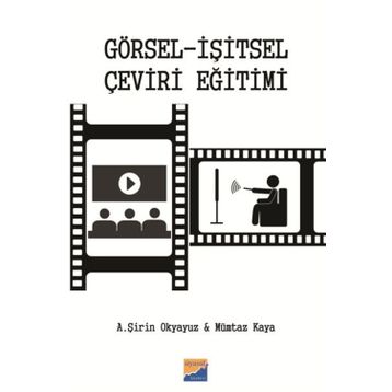 Görsel - İşitsel Çeviri Eğitimi - Mümtaz Kaya A. Şirin Okyayuz