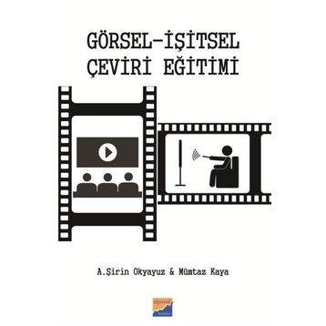 Görsel - İşitsel Çeviri Eğitimi - Mümtaz Kaya A. Şirin Okyayuz