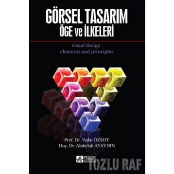 Görsel Tasarım Öge ve İlkeleri - Vedat Özsoy Abdullah Ayaydın