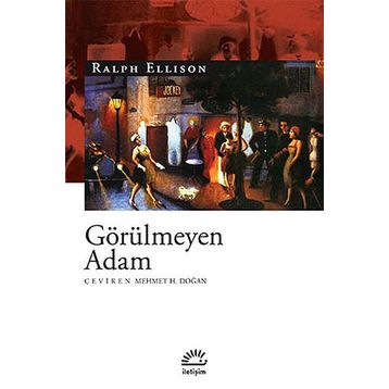 GÖRÜLMEYEN ADAM - RALPH ELLISON