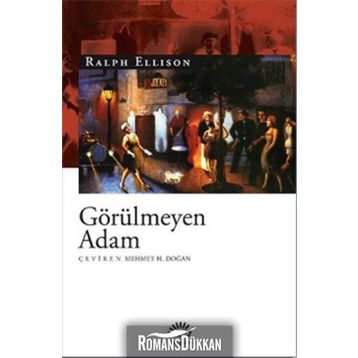 GÖRÜLMEYEN ADAM - RALPH ELLISON