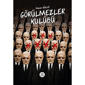 Görülmezler Kulübü - Harun Gülle
