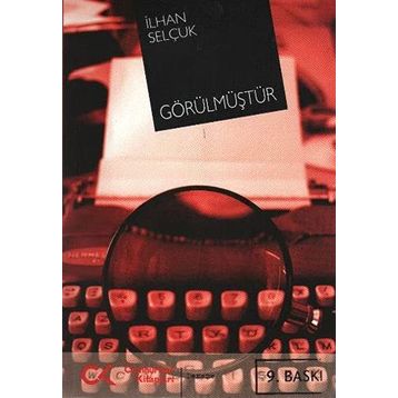 GÖRÜLMÜŞTÜR - İLHAN SELÇUK
