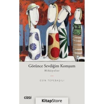 Görünce Sevdiğim Komşum Esin Tepebaşılı