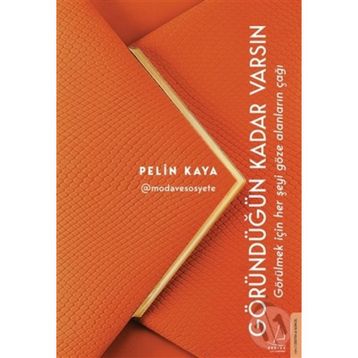 Göründüğün Kadar Varsın - Pelin Kaya