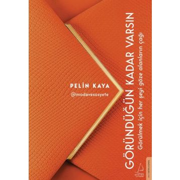 Göründüğün Kadar Varsın - Pelin Kaya