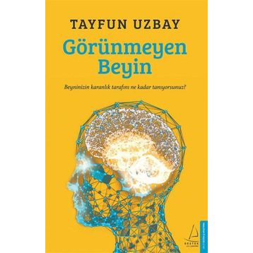 Görünmeyen Beyin - İ. Tayfun Uzbay