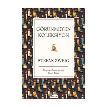 Görünmeyen Koleksiyon - Stefan Zweig