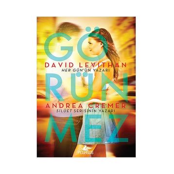 Görünmez - David Levithan Andrea Cremer