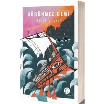Görünmez Gemi - Necva G. Esen