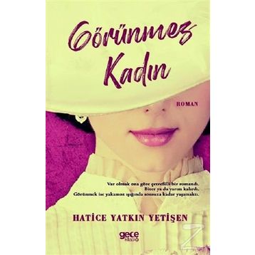 Görünmez Kadın - Hatice Yatkın Yetişen