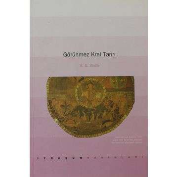 GÖRÜNMEZ KARAL TANRI - H. G. WELLS