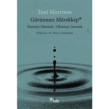 Görünmez Mürekkep - Toni Morrison