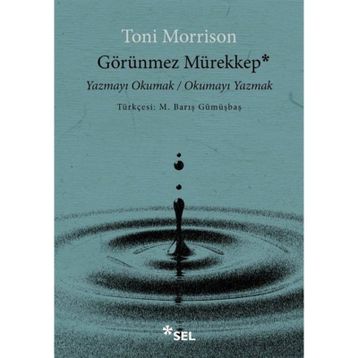 Görünmez Mürekkep - Toni Morrison