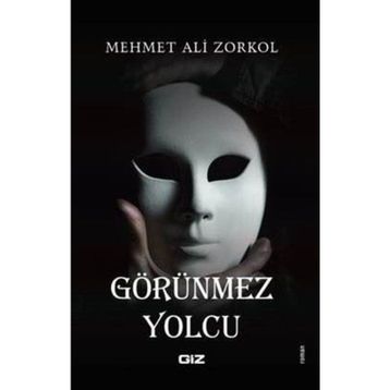 Görünmez Yolcu - Mehmet Ali Zorkol
