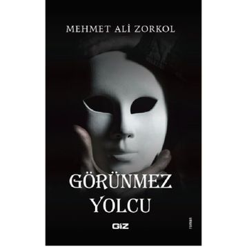 Görünmez Yolcu - Mehmet Ali Zorkol