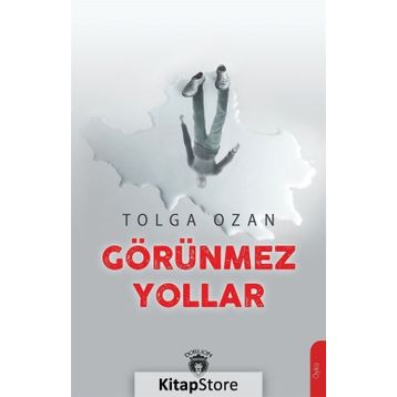 Görünmez Yollar - Tulga Ozan