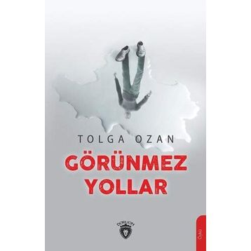 Görünmez Yollar - Tulga Ozan