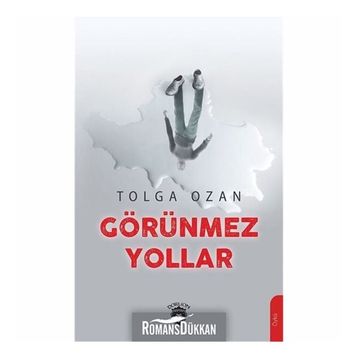 Görünmez Yollar - Tulga Ozan