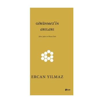 Görünmez’in Arıları - Ercan Yılmaz