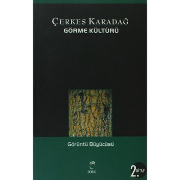 Görüntü Büyücüsü - Çerkes Karadağ