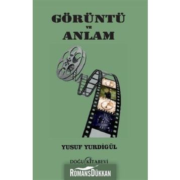 Görüntü ve Anlam - Yusuf Yurdigül
