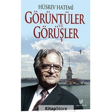 Görüntüler ve Görüşler - Hüsrev Hatemi