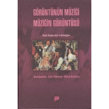 GÖRÜNTÜNÜN MÜZIĞI MÜZIĞIN GÖRÜNTÜSÜ - CEM PEKMAN