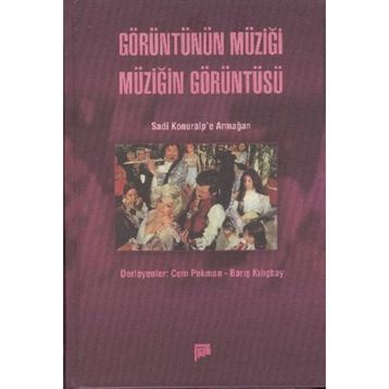 GÖRÜNTÜNÜN MÜZIĞI MÜZIĞIN GÖRÜNTÜSÜ - CEM PEKMAN