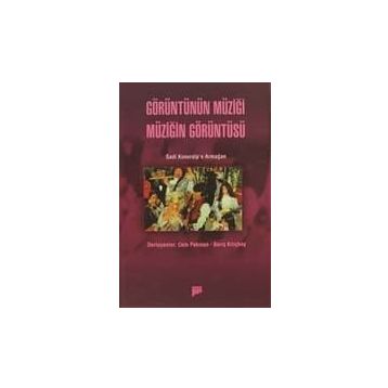 GÖRÜNTÜNÜN MÜZIĞI MÜZIĞIN GÖRÜNTÜSÜ - CEM PEKMAN
