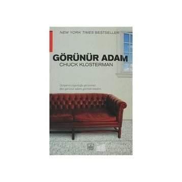 GÖRÜNÜR ADAM - CHUCK KLOSTERMAN